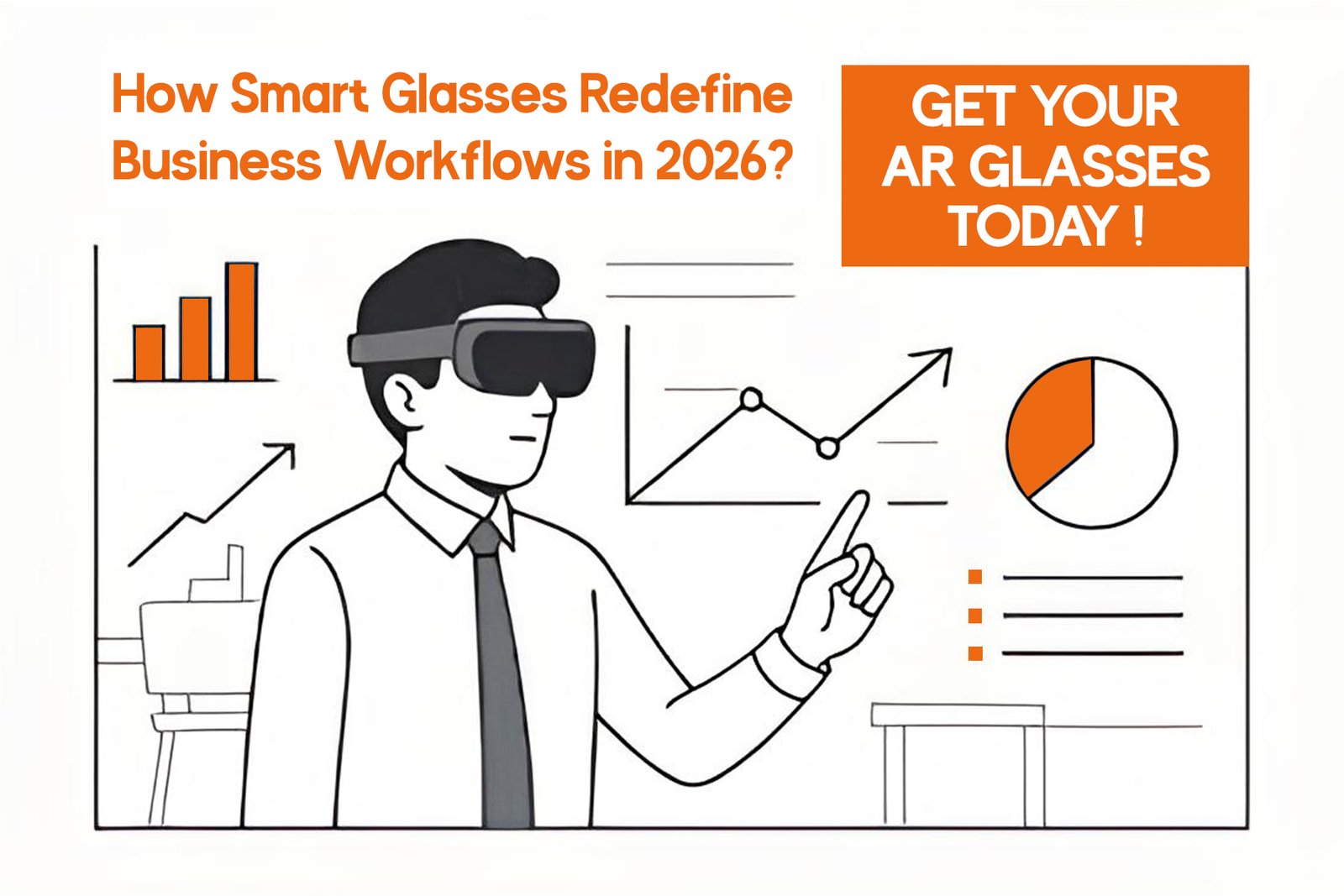 How Smart Glasses Redefine Business Workflows in 2026?